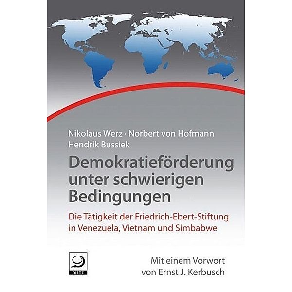 Demokratieförderung unter schwierigen Bedingungen, Nikolaus Werz, Norbert von Hofmann, Norbert von Hofmann, Hendrik Bussiek