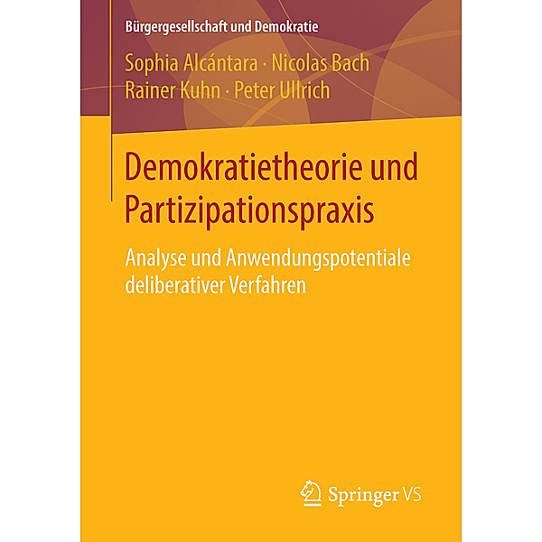 Demokratietheorie und Partizipationspraxis, Sophia Alcántara, Nicolas Bach, Rainer Kuhn, Peter Ullrich