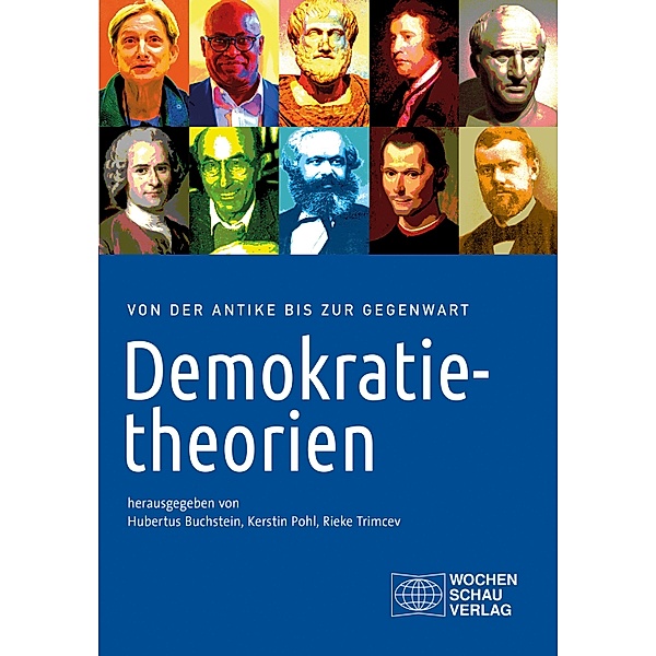 Demokratietheorien, Hubertus Buchstein, Kerstin Pohl, Rieke Trimcev