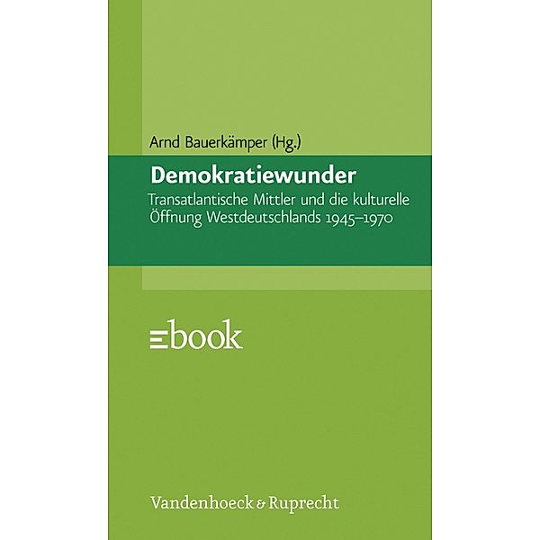 Demokratiewunder, Konrad H. Jarausch, Arnd Bauerkämper, Marcus M. Payk