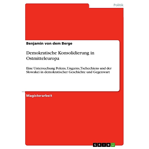 Demokratische Konsolidierung in Ostmitteleuropa, Benjamin von dem Berge