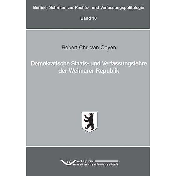 Demokratische Staats- und Verfassungslehre der Weimarer Republik, Robert Chr. van Ooyen