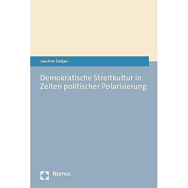 Demokratische Streitkultur in Zeiten politischer Polarisierung, Joachim Detjen