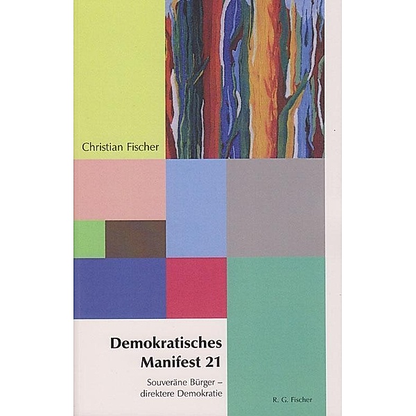 Demokratisches Manifest 21, Christian Fischer