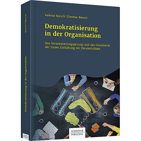 Demokratisierung in der Organisation, Helmut Borsch, Dietmar Borsch