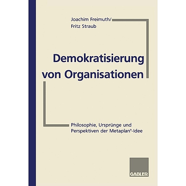 Demokratisierung von Organisationen, Joachim Freimuth