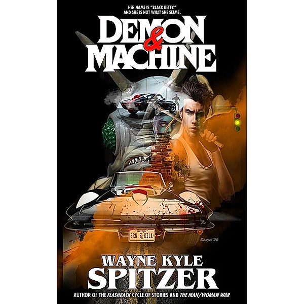 Demon and Machine, Wayne Kyle Spitzer