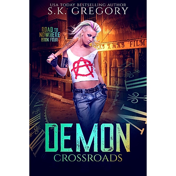 Demon Crossroads (Road To Nowhere, #4) / Road To Nowhere, S. K. Gregory