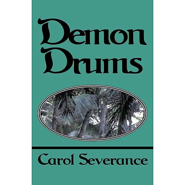 Demon Drums / Island Warrior, Carol Severance