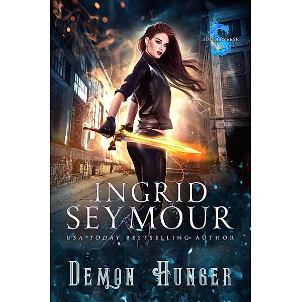 Demon Hunger (Demon Hunter, #3) / Demon Hunter, Ingrid Seymour