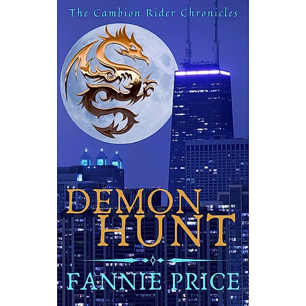 Demon Hunt (The Cambion Rider Chronicles, #0.2) / The Cambion Rider Chronicles, Fannie Price
