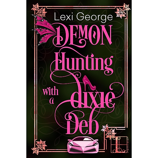 Demon Hunting With a Dixie Deb / Demon Hunting Bd.4, Lexi George