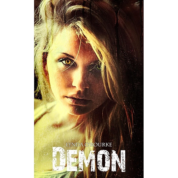 Demon (Kassidy Bell Series, #3) / Kassidy Bell Series, Lynda O'Rourke