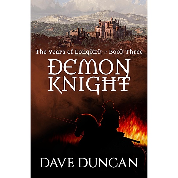 Demon Knight / The Years of Longdirk, Dave Duncan