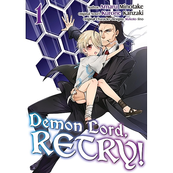 Demon Lord, Retry! (Manga) Volume 1 / Demon Lord, Retry! (Manga) Bd.1, Kurone Kanzaki