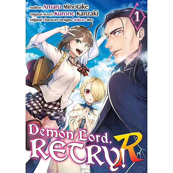 Demon Lord, Retry! R (Manga) Volume 1 / Demon Lord, Retry! (Manga) Bd.6, Kurone Kanzaki