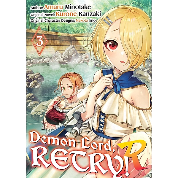 Demon Lord, Retry! R (Manga) Volume 3 / Demon Lord, Retry! (Manga) Bd.8, Kurone Kanzaki
