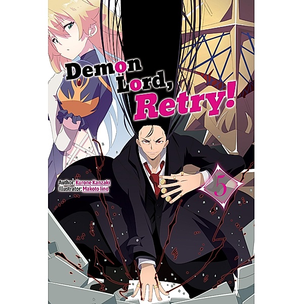 Demon Lord, Retry! Volume 5 / Demon Lord, Retry! Bd.5, Kurone Kanzaki