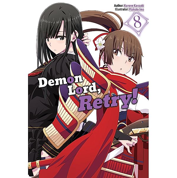 Demon Lord, Retry! Volume 8 / Demon Lord, Retry! Bd.8, Kurone Kanzaki