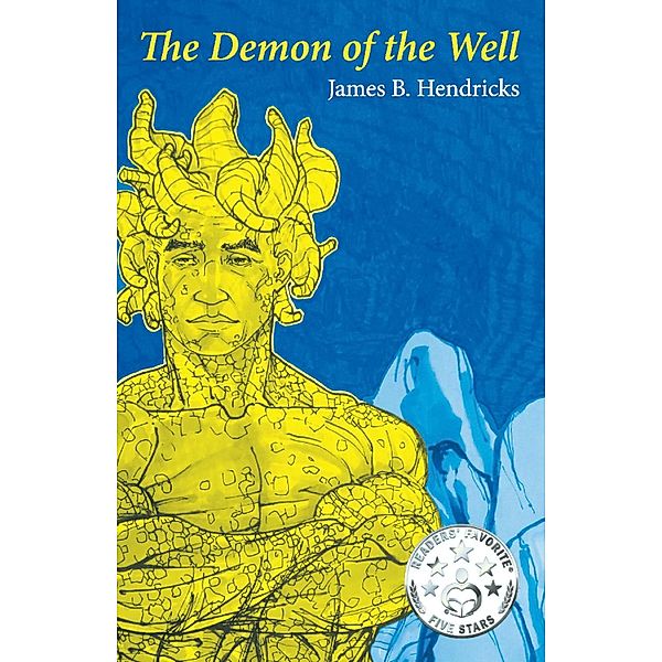 Demon of the Well, James B. Hendricks
