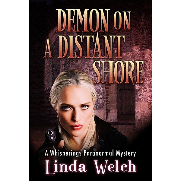 Demon on a Distant Shore (Whisperings Paranormal Mystery, #5) / Whisperings Paranormal Mystery, Linda Welch