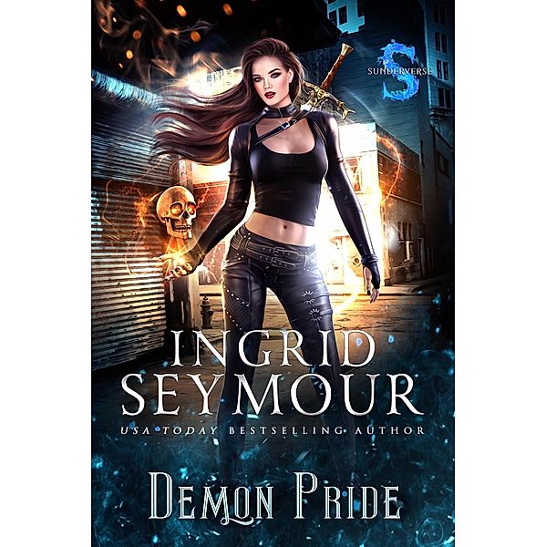 Demon Pride (Demon Hunter, #1) / Demon Hunter, Ingrid Seymour