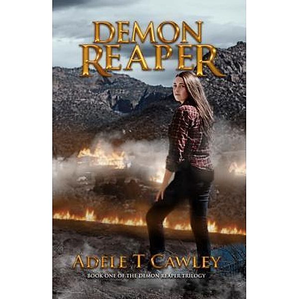 Demon Reaper / Demon Reaper Trilogy Bd.1, Adele T Cawley