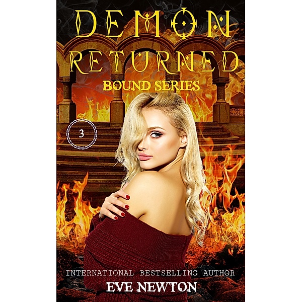 Demon Returned: Bound Series, Book Three / Bound Series, Eve Newton