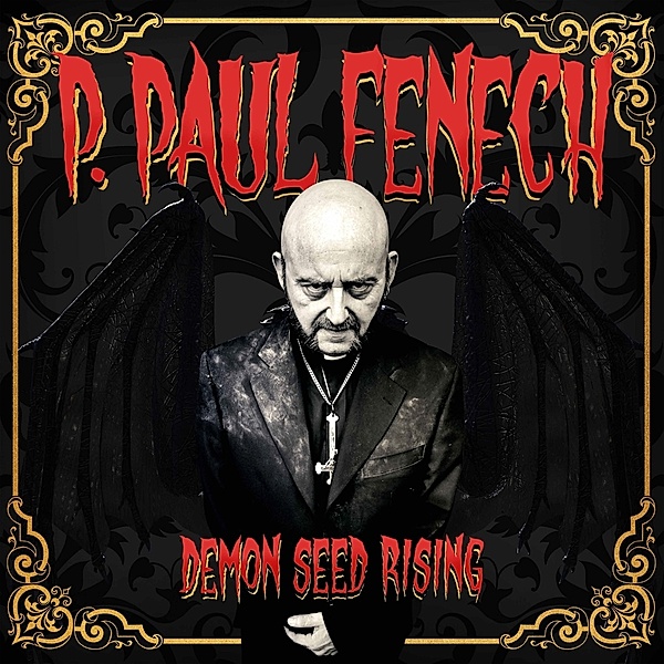 Demon Seed Rising, P.paul Fenech