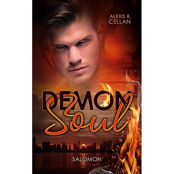 Demon Soul / Demon Soul Bd.1, Alexis B. Cellan