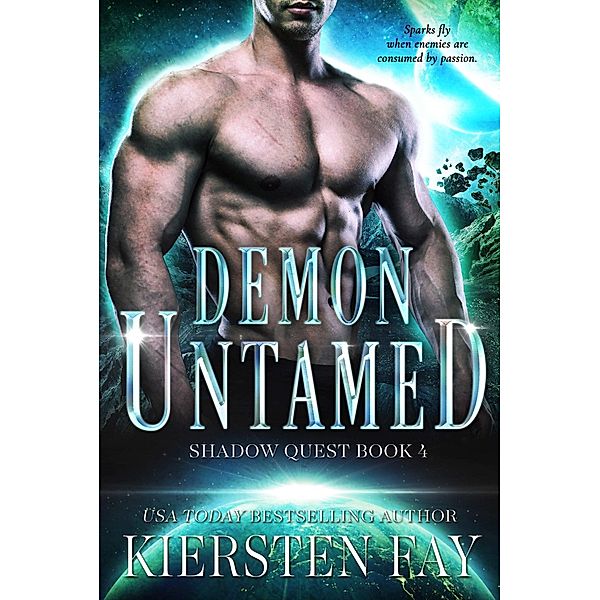 Demon Untamed (Shadow Quest Book 4) / Kiersten Fay, Kiersten Fay
