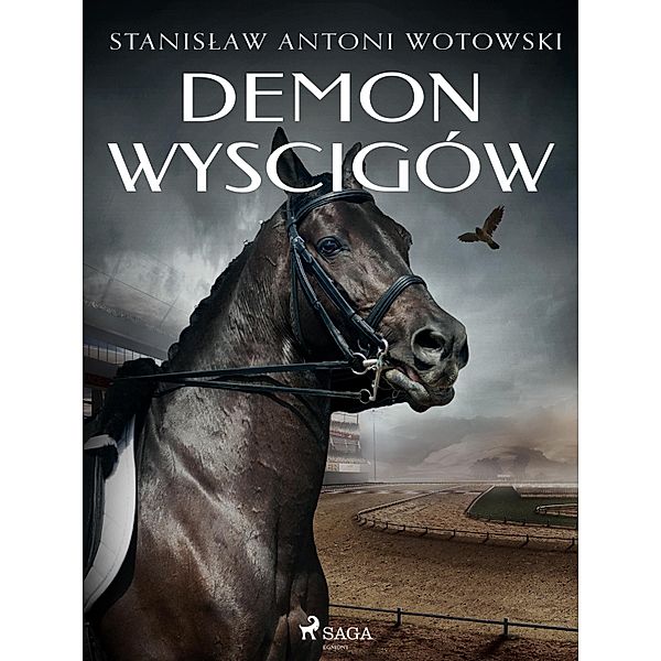 Demon wyscigów, Stanislaw Antoni Wotowski