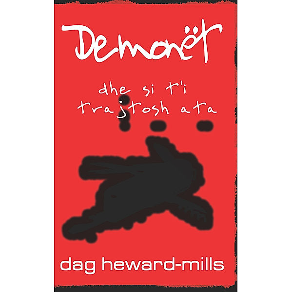 Demonët dhe si t’i trajtosh ata, Dag Heward-Mills