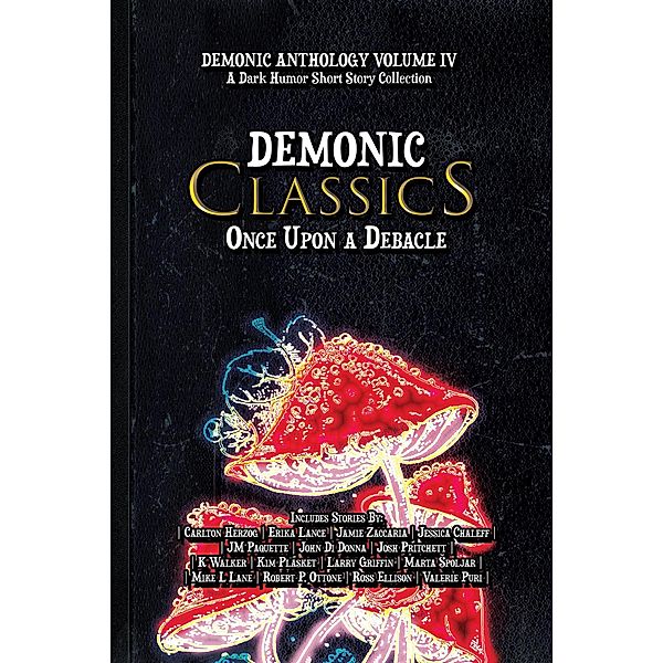 Demonic Classics: Once Upon a Debacle (Demonic Anthology Collection, #4) / Demonic Anthology Collection, Horsemen Publications