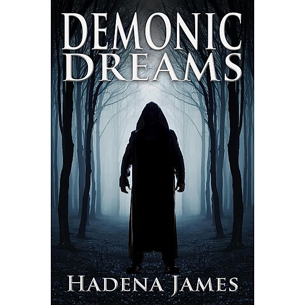 Demonic Dreams (Dreams and Reality, #14) / Dreams and Reality, Hadena James