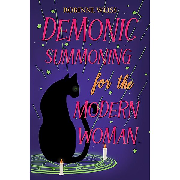 Demonic Summoning for the Modern Woman (Rifton Chronicles) / Rifton Chronicles, Robinne Weiss