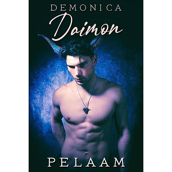 Demonica: Daimon, Pelaam