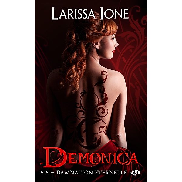 Demonica, T5.6 : Damnation éternelle / Bit-lit, Larissa Ione