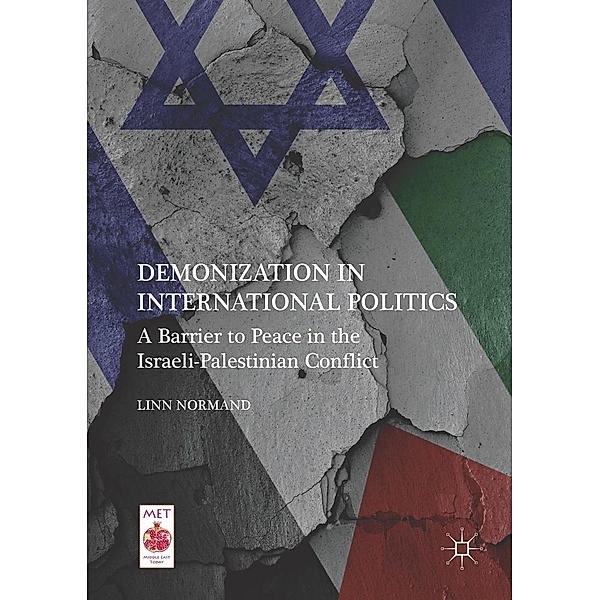 Demonization in International Politics / Middle East Today, Linn Normand