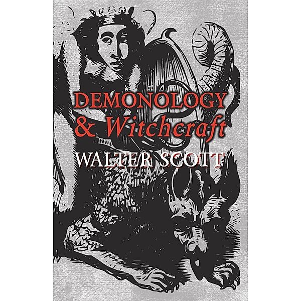 Demonology and Witchcraft, Walter Scott