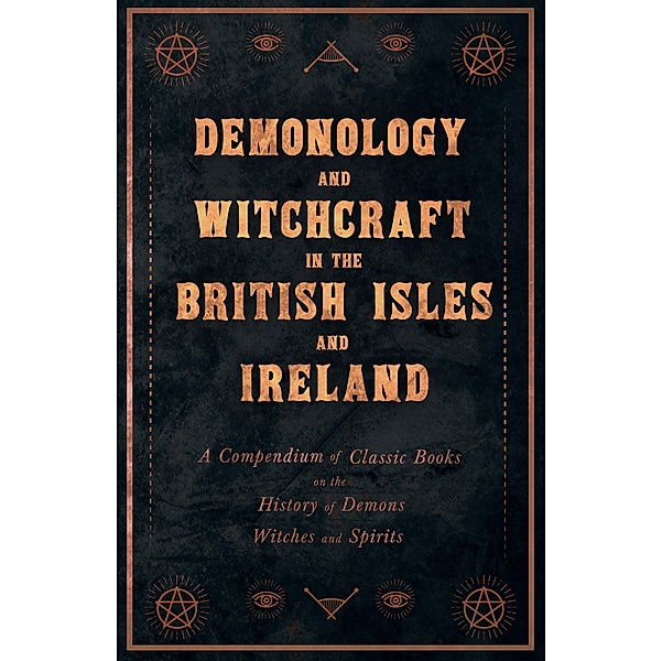 Demonology and Witchcraft in the British Isles and Ireland, Various
