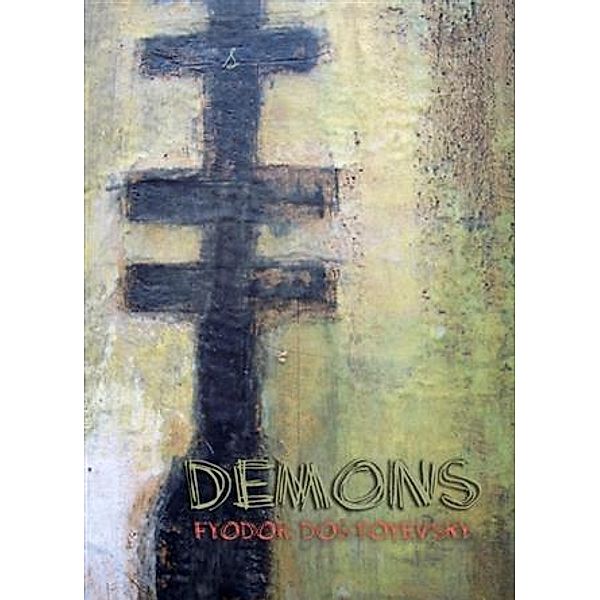 Demons, Fyodor Dostoyevsky