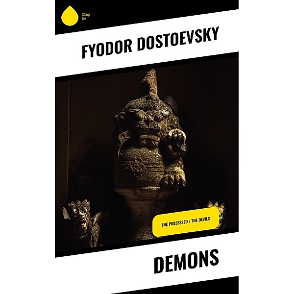 Demons, Fyodor Dostoevsky