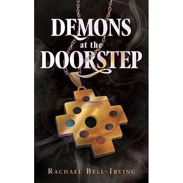 Demons at the Doorstep / Firelight Reads, Rachael Bell-Irving