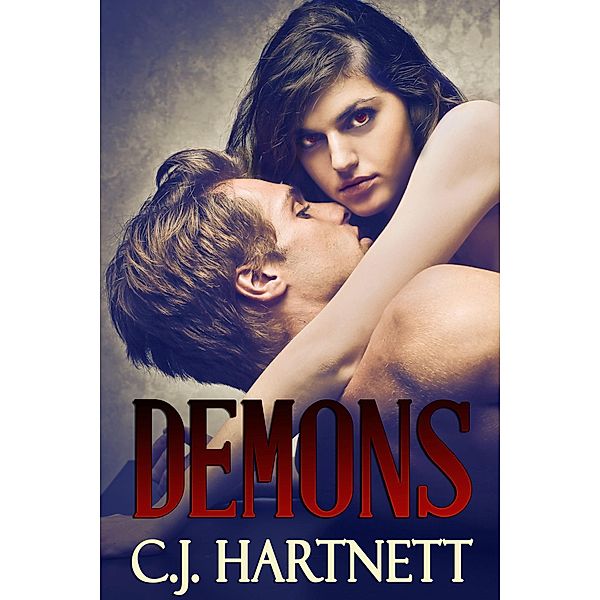 Demons / Demons, C. J. Hartnett