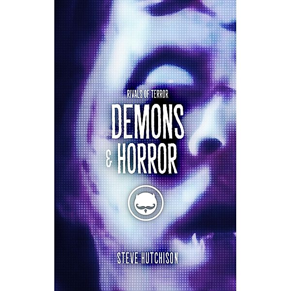 Demons & Horror (Rivals of Terror) / Rivals of Terror, Steve Hutchison
