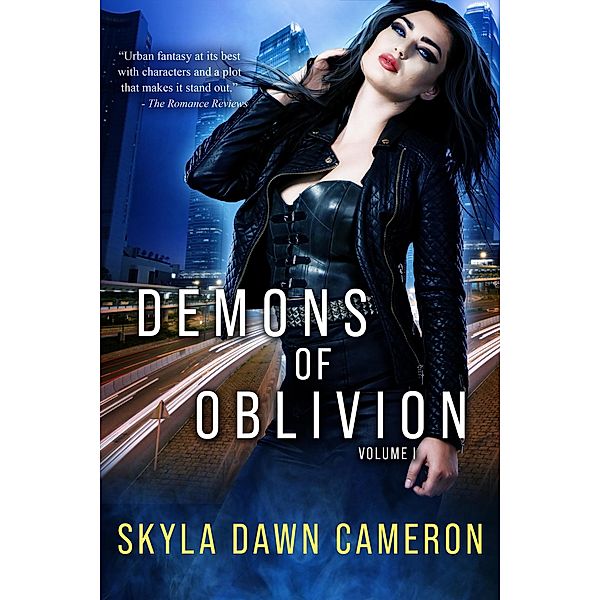 Demons of Oblivion: Volume I / Demons of Oblivion, Skyla Dawn Cameron