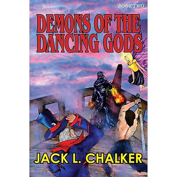 Demons of the Dancing Gods, Jack L. Chalker