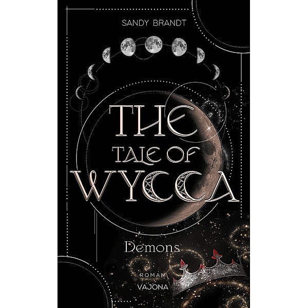 Demons / THE TALE OF WYCCA Bd.1, Sandy Brandt