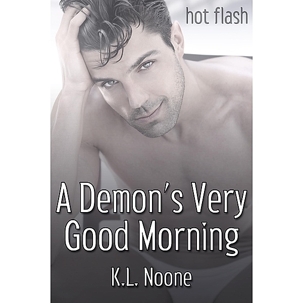 Demon's Very Good Morning / JMS Books LLC, K. L. Noone